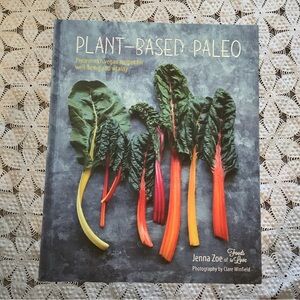 Hardcover Cookbook. Plant-Based Paleo. Jenna Zoe